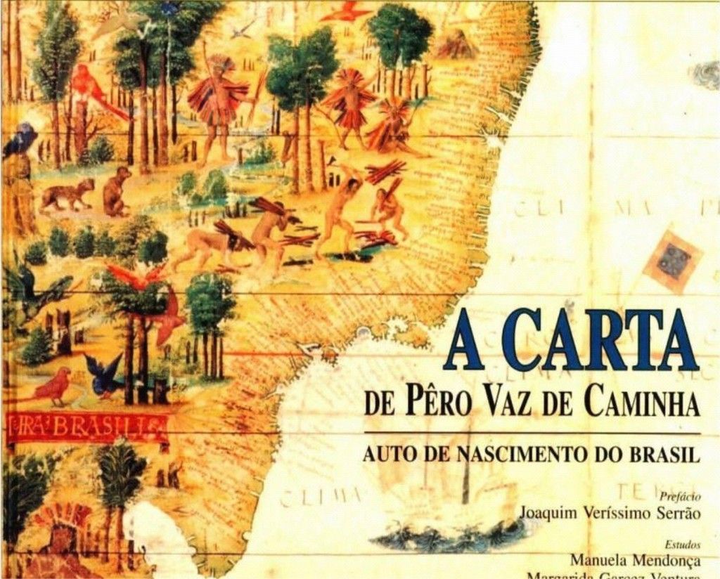 A carta de Pero Vaz de Caminha é um texto escrito pelo escrivão português Pero Vaz de Caminha em 1500, no qual ele relata ao rei de Portugal, D. Manuel I, a descoberta do Brasil pelos portugueses.